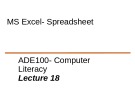 Lecture Computer literacy - Lecture 18: MS Excel - Spreadsheet