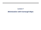 Lecture Digital logic design - Lecture 7: Minimization with karnaugh maps