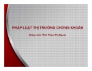 Bài giảng Pháp luật thị trường chứng khoán: Bài 1 - ThS. Phạm Thị Ngoan