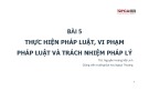 Bài giảng Lý luận nhà nước và pháp luật: Bài 5 - ThS. Nguyễn Hoàng Mỹ Linh