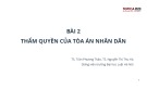 Bài giảng Luật Tố tụng dân sự: Bài 2 - TS. Trần Phương Thảo