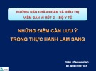 Bài giảng Những điểm cần lưu ý trong thực hành lâm sàng - TS. BS. Lê Mạnh Hùng