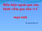 Bài giảng Biểu hiện ngoài gan của bệnh viêm gan siêu vi C mạn tính - BS Nguyễn Hữu Chí