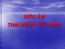 Bài giảng Siêu âm thai ngoài tử cung