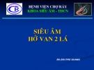 Bài giảng Siêu âm hở van 2 lá - BS. Bùi Phú Quang