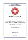 Luận văn Thạc sĩ Quản trị kinh doanh: Thương hiệu các cửa hàng online và thương hiệu của chợ điện tử tại Việt Nam, thực trạng và giải pháp