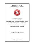 Luận văn Thạc sĩ Tài chính ngân hàng: Ứng dụng Công nghệ 4.0 trong hoạt động môi giới chứng khoán tại Việt Nam