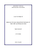 Luận văn Thạc sĩ Luật kinh tế: Pháp luật về tặng cho quyền sử dụng đất từ thực tiễn tại Tỉnh Quảng Ninh