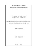 Luận văn Thạc sĩ Luật kinh tế: Cơ chế giải quyết tranh chấp đầu tư trong EVFTA: thuận lợi và thách thức đối với Việt Nam