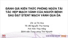 Bài giảng Đánh giá kiến thức phòng ngừa tái tắc hẹp mạch vành của người bệnh sau đặt stent mạch vành qua da - TS. BS Nguyễn Thu Hương