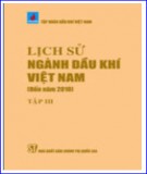 Hình thành và phát triển ngành Dầu khí Việt Nam: Tập 3