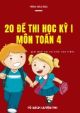 Tổng hợp 20 đề thi học kì 1 môn Toán lớp 4 (Có đáp án và giải chi tiết)