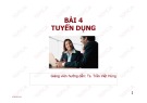 Bài giảng Quản trị nguồn nhân lực: Bài 4 - TS. Trần Việt Hùng