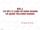 Bài giảng Quản trị kinh doanh: Bài 1 - Ths. Nguyễn Thị Vân Anh