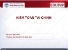 Bài giảng Kiểm toán tài chính: Bài 1 - TS. Nguyễn Thị Mỹ