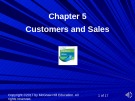 Lecture Computer accounting with quickbooks online: A cloud-based approach - Chapter 5: Customers and sales