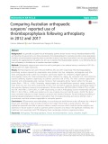 Comparing Australian orthopaedic surgeons’ reported use of thromboprophylaxis following arthroplasty in 2012 and 2017