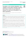 Translation, cross-cultural adaptation, and validation of the Italian language Forgotten Joint Score-12 (FJS-12) as an outcome measure for total knee arthroplasty in an Italian population