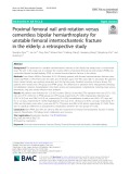 Proximal femoral nail anti-rotation versus cementless bipolar hemiarthroplasty for unstable femoral intertrochanteric fracture in the elderly: A retrospective study
