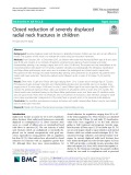 Closed reduction of severely displaced radial neck fractures in children