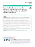 Severe Guillain-Barré syndrome after surgery for multiple fractures: A rare case report with a 5-year follow-up and a brief review of the literature