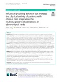 Influencing walking behavior can increase the physical activity of patients with chronic pain hospitalized for multidisciplinary rehabilitation: An observational study