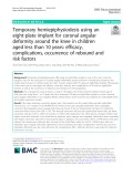 Temporary hemiepiphysiodesis using an eight‐plate implant for coronal angular deformity around the knee in children aged less than 10 years: Efficacy, complications, occurrence of rebound and risk factors
