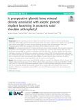 Is preoperative glenoid bone mineral density associated with aseptic glenoid implant loosening in anatomic total shoulder arthroplasty