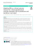 Adapting MRI as a clinical outcome measure for a facioscapulohumeral muscular dystrophy trial of prednisone and tacrolimus: Case report