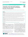 Tranexamic acid may benefit patients undergoing total hip/knee arthroplasty because of haemophilia
