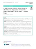 A new finger-preserving procedure as an alternative to amputation in recurrent severe Dupuytren contracture of the small finger