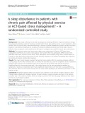 Is sleep disturbance in patients with chronic pain affected by physical exercise or ACT-based stress management? – A randomized controlled study