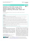 Validation of the polish version of the western ontario rotator cuff index in patients following arthroscopic rotator cuff repair