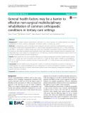 General health factors may be a barrier to effective non-surgical multidisciplinary rehabilitation of common orthopaedic conditions in tertiary care settings