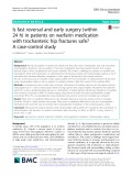 Is fast reversal and early surgery (within 24 h) in patients on warfarin medication with trochanteric hip fractures safe? A case-control study