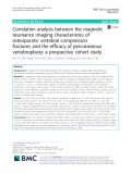 Correlation analysis between the magnetic resonance imaging characteristics of osteoporotic vertebral compression fractures and the efficacy of percutaneous vertebroplasty: A prospective cohort study