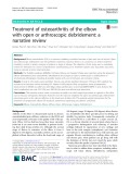 Treatment of osteoarthritis of the elbow with open or arthroscopic debridement: A narrative review