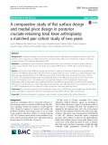 A comparative study of flat surface design and medial pivot design in posterior cruciate-retaining total knee arthroplasty: A matched pair cohort study of two years