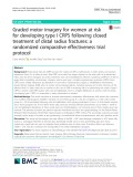 Graded motor imagery for women at risk for developing type I CRPS following closed treatment of distal radius fractures: A randomized comparative effectiveness trial protocol