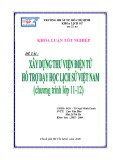 Khóa luận tốt nghiệp Lịch sử: Xây dựng thư viện điện tử hổ trợ cho dạy học lịch sử Việt Nam (Chương trình lớp 11-12)