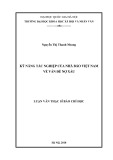 Luận văn Thạc sĩ Báo chí học: Kỹ năng tác nghiệp của nhà báo Việt Nam về vấn đề nợ xấu