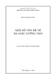 Luận văn Thạc sĩ Toán học: Một số vấn đề về đa giác lưỡng tâm