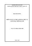 Luận văn Thạc sĩ Báo chí học: Thông tin về vấn đề lạm dụng chức vụ, quyền hạn trên báo chí