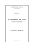 Luận văn Thạc sĩ Toán học: Một số vấn đề mới trong hình Arbelos