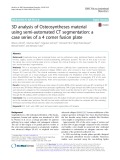 3D analysis of Osteosyntheses material using semi-automated CT segmentation: A case series of a 4 corner fusion plate