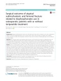 Surgical outcome of atypical subtrochanteric and femoral fracture related to bisphosphonates use in osteoporotic patients with or without teriparatide treatment