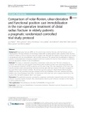 Comparison of volar-flexion, ulnar-deviation and functional position cast immobilization in the non-operative treatment of distal radius fracture in elderly patients: A pragmatic randomized controlled trial study protocol