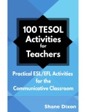 Communicative slassroom and 100 Tesol activities for teachers