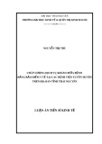 Luận án Tiến sĩ Kinh tế: Chất lượng dịch vụ khám chữa bệnh  bằng bảo hiểm y tế tại các bệnh viện tuyến huyện trên địa bàn tỉnh Thái Nguyên