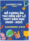 Đề cương ôn thi môn Vật lí THPT năm 2021